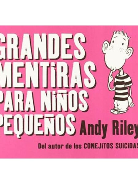 GRANDES MENTIRAS PARA NIÑOS PEQUEÑOS -TD-