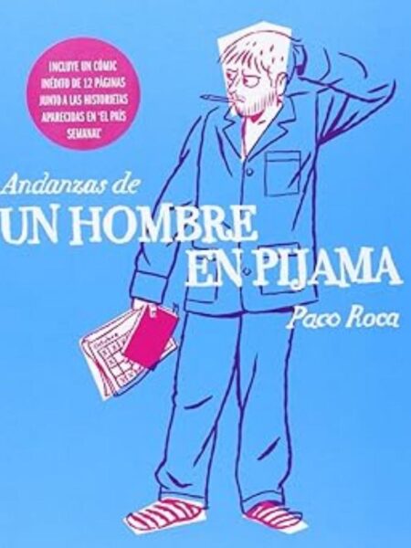 ANDANZAS DE UN HOMBRE EN PIJAMA -TD-