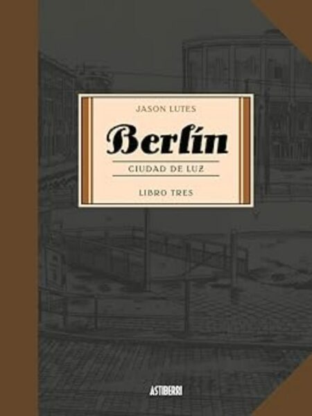 BERLÍN CUIDADO DE LUZ -TD- LIBRO TRES