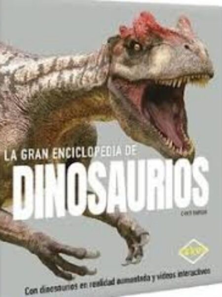 GRAN ENCICLOPEDIA DE DINOSAURIOS, LA