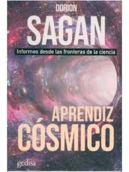 APRENDIZ, CÓSMICO, INFORMES DESDE LAS FRONTERAS DE LA CIENCIA