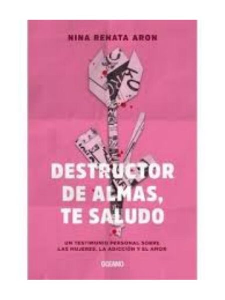 DESTRUCTOR DE ALMAS, TE SALUDO