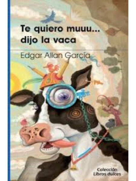 TE QUIERO MUUU... DIJO LA VACA