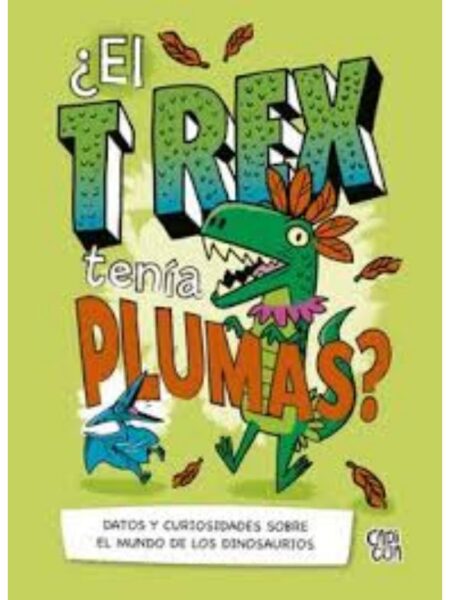 T-REX TENIA PLUMAS