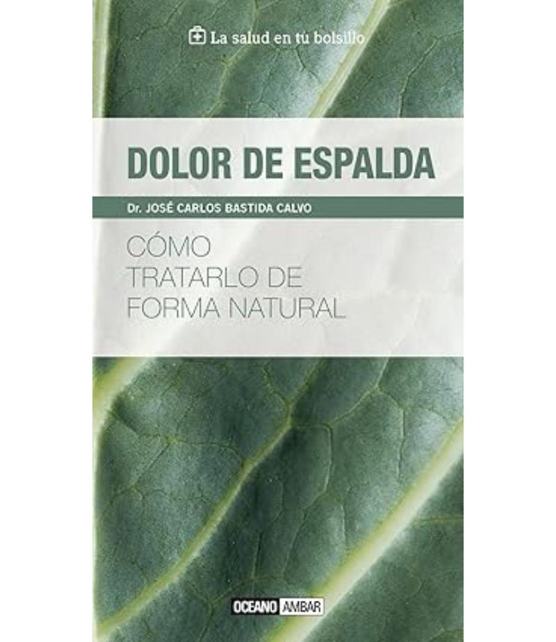 DOLOR DE ESPALDA CÓMO TRATARLO DE FORMA NATURAL