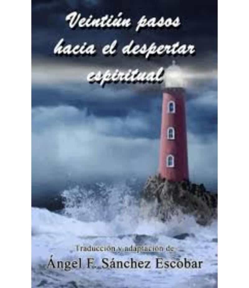 VEINTIÚN PASOS HACIA EL DESPERTAR ESPIRITUAL