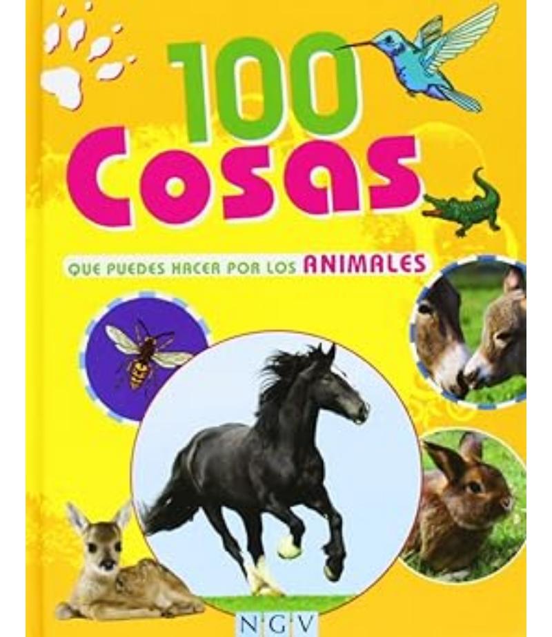 100 COSAS QUE PUEDES HACER POR LOS ANIMALES