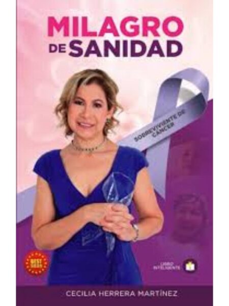 MILAGRO DE SANIDAD, SOBREVIVIENTE D ECÁNCER