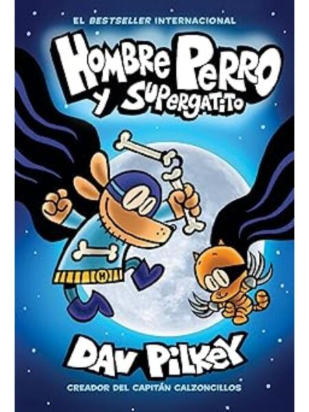 HOMBRE PERRO Y SUPERGATITO