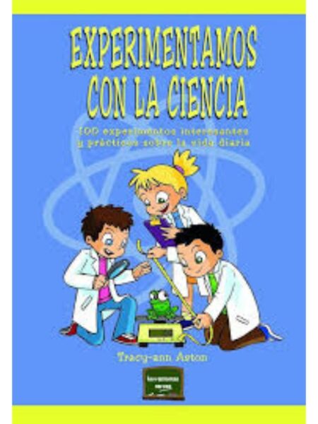 EXPERIMENTOS CON LA CIENCIA