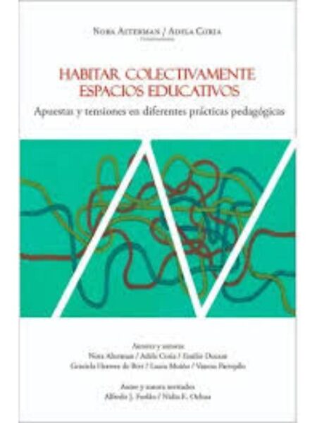 HABITAR COLECTIVAMENTE ESPACIOS EDUCATIVOS