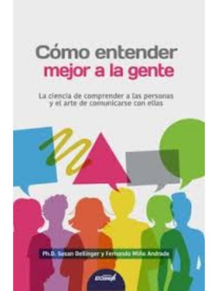 CÓMO ENTENDER MEJOR A LA GENTE