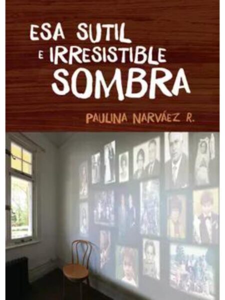 ESA SUTIL E IRRESISTIBLE SOMBRA