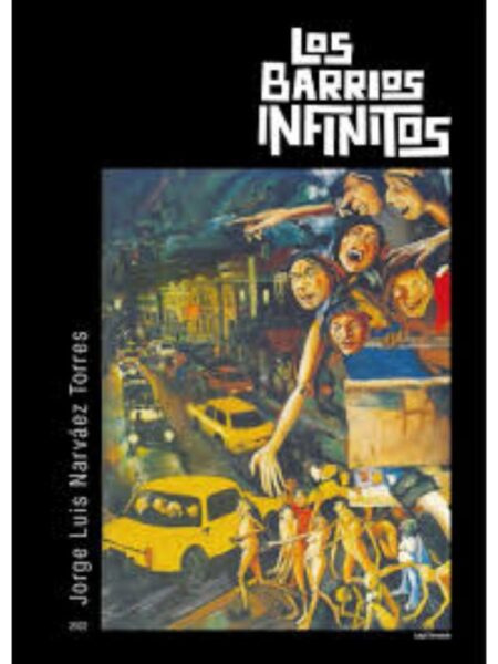 BARRIOS INFINITOS, LOS