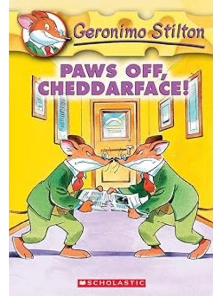 PAWS OFF CHEDDARFACE -GERONIMO STILTON 6-