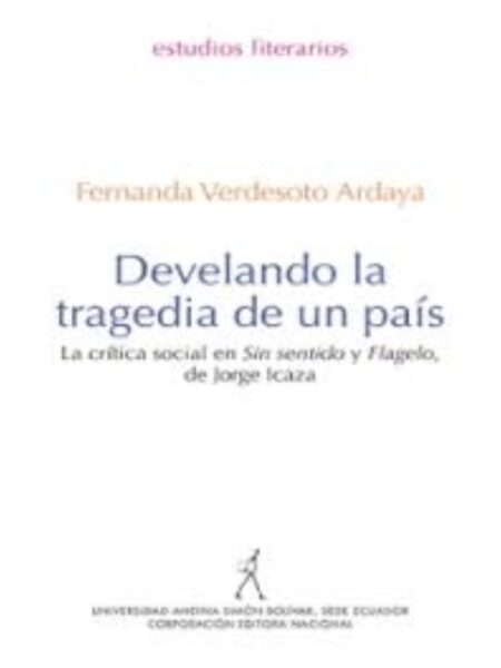 DEVELANDO LA TRAGEDIA DE UN PAÍS