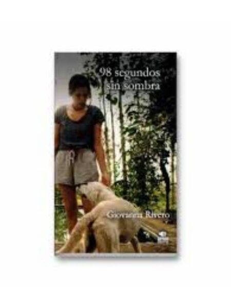 98 SEGUNDOS SIN SOMBRA