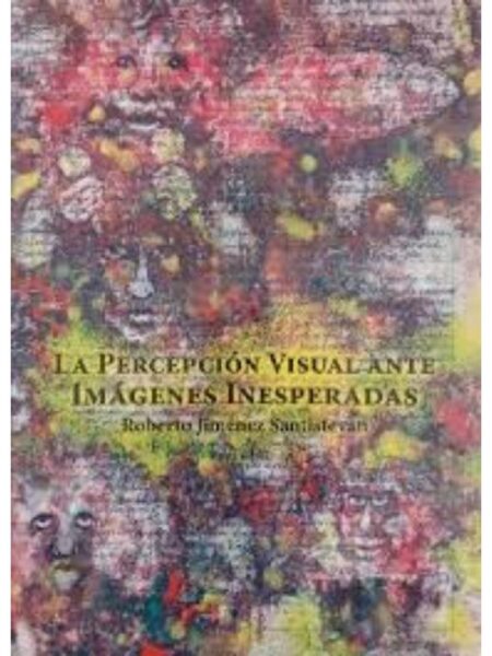 PERCEPCIÓN VISUAL ANTE IMÁGENES INESPERADAS, ?LA