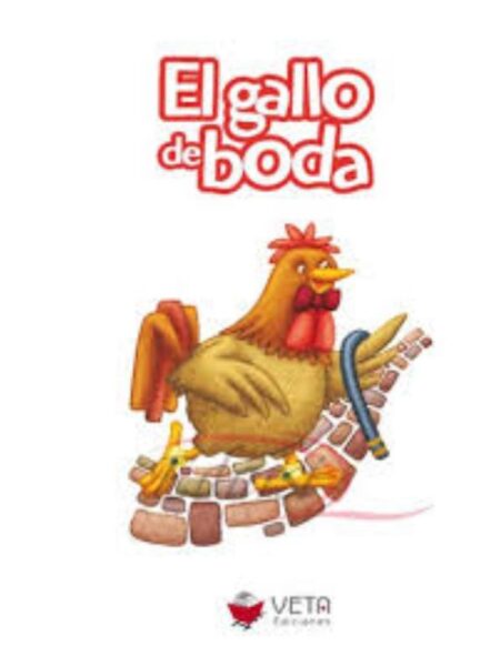 GALLO DE BODA, EL -COLECCIÓN CUENTOS PARA SOÑAR-