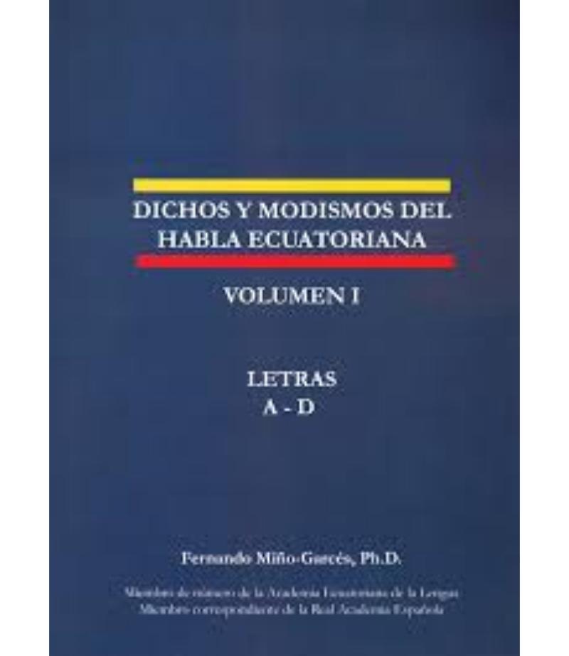 DICHOS Y MODISMOS DEL HABLA ECUATORIANA