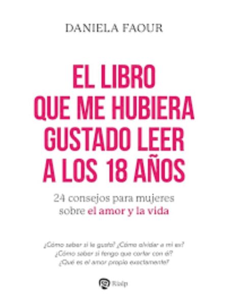 LIBRO QUE ME HUBIERA GUSTADO LEER A LOS 18 AÑOS, EL