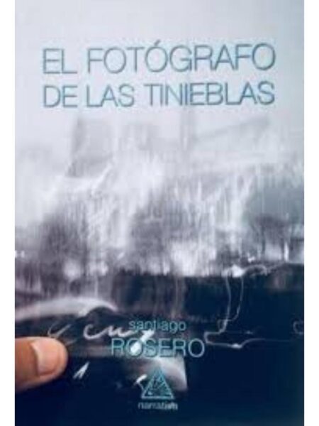 FOTÓGRAFO DE LAS TINIEBLAS, EL