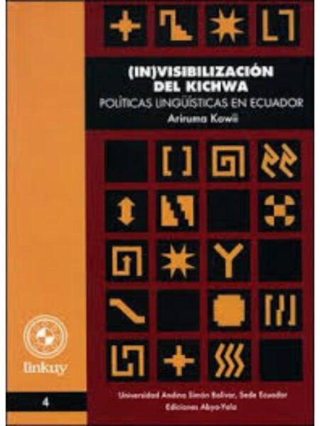 (IN)VISIBILIZACIÓN DEL KICHWA