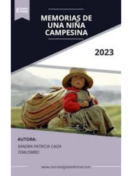 MEMEORIAS DE UNA NIÑA CAMPESINA
