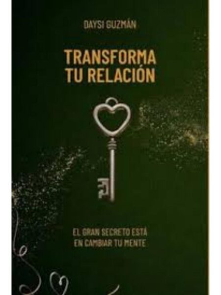 TRANSFORMA TU RELACIÓN