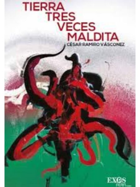 TIERRA TRES VECES MALDITA