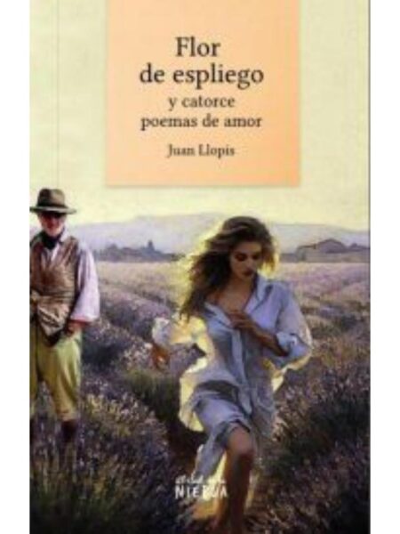 FLOR DE ESPLIEGO Y CATORCE POEMAS DE AMOR
