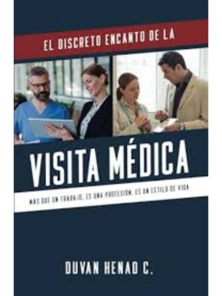 DISCRETO ENCANTO DE LA VISITA MÉDICA, EL