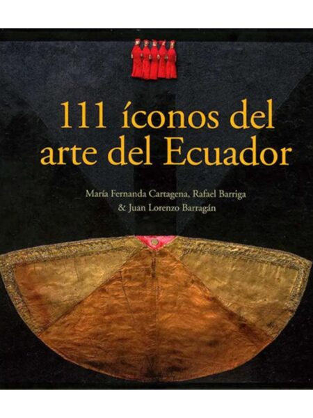 111 ÍCONOS DEL ARTE DEL ECUADOR