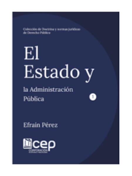 ESTADO Y LA ADMINISTRACIÓN PÚBLICA, EL