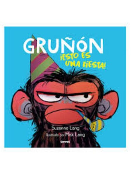 ¡ESTO ES UNA FIESTA! -GRUÑÓN 2-