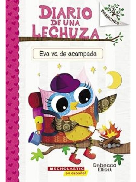 DIARIO DE UNA LECHUZA -EVA DE ACAMPADA-