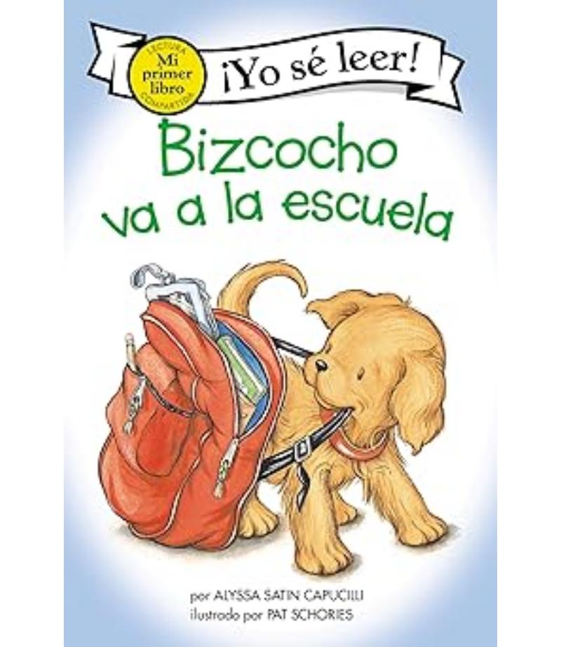 BIZCOCHO VA A LA ESCUELA -MI PRIMER LIBRO - YO SÉ LEER-
