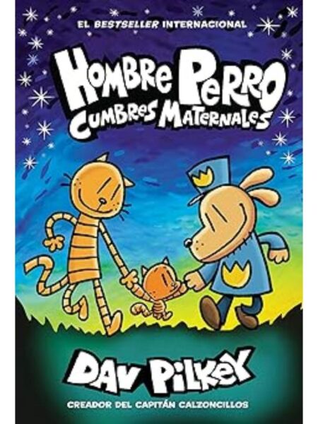 HOMBRE PERRO -CUMBRES MATERNALES-