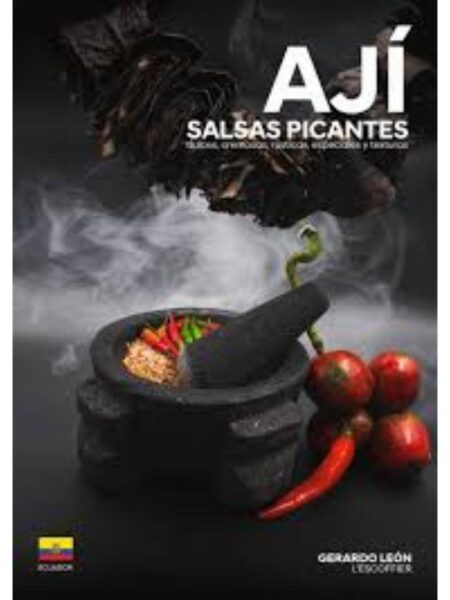 aAJÍ SALSAS, PICANTES, DULCES, CREMOSAS, RUSTICAS, ESPECIALES Y TEXTURAS