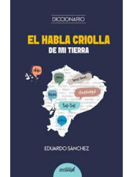 HABLA CRIOLLA DE MI TIERRA, EL
