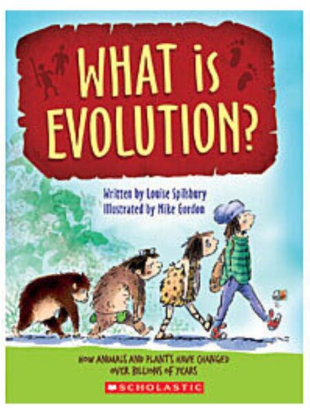 WHAT IS EVOLUTION?