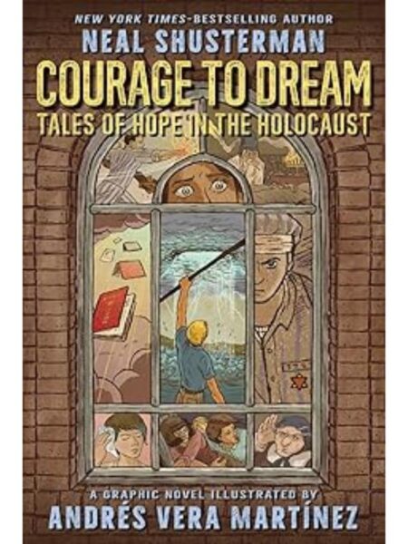 COURAGE TO DREAM -TALES OF HOPE IN THE HOLOCAUST-