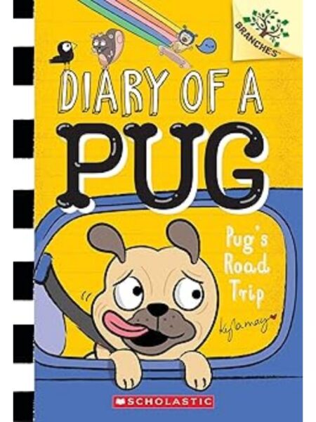 PUG'S ROAD TRIP -DIARY OF A PUG-