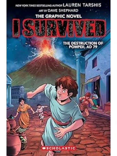 I SURVIVED THE DESTRUCTION OF POMPEII, AD 79