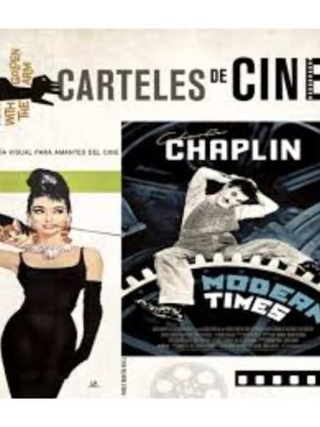 CARTELES DE CINE, GUÍA VISUALPARA AMANTES DEL CINE