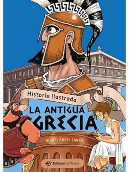 ANTIGUA GRECIA, LA -HISTORIAS PARA NIÑOS-