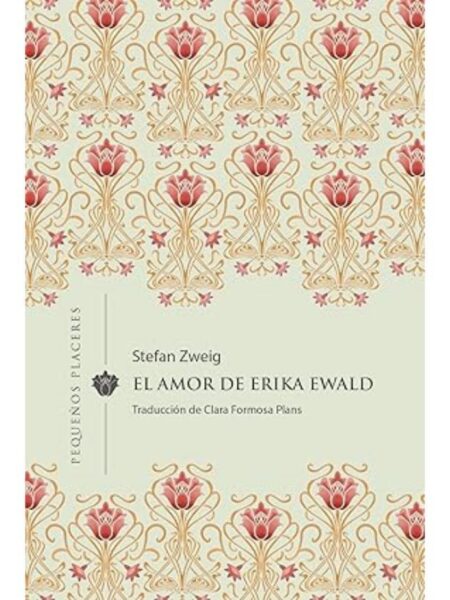 AMOR DE ERIKA EWALD, EL