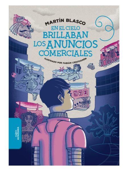 EN EL CIELO BRILLABAN LOS ANUNCIOS COMERCIALES