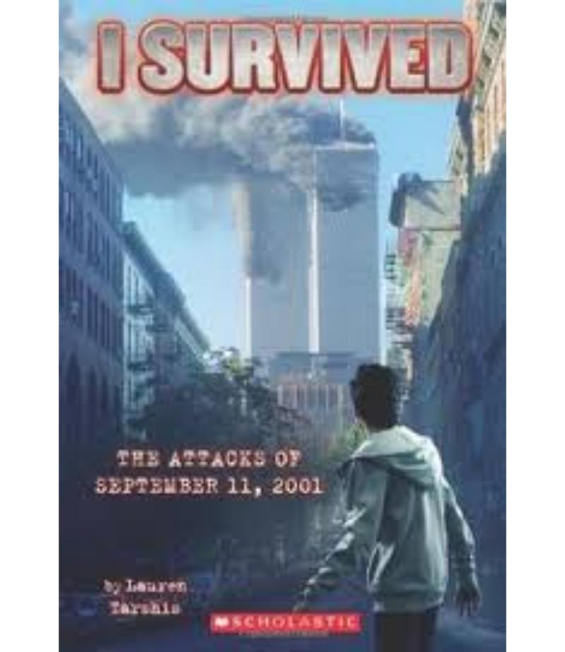 I SURVIVED THE ATTACKS OF SEPTEMBER 11TH, 2001