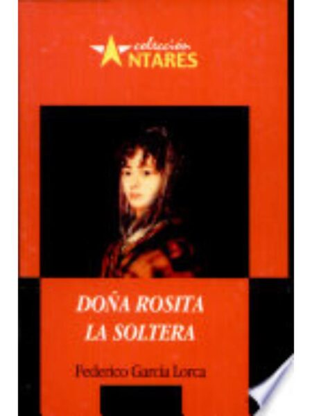 DOÑA ROSITA, LA SOLTERA
